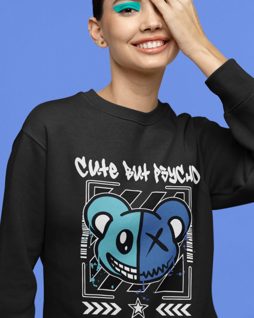 Women's Cute but Psycho Sweatshirt